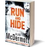 Run and Hide by Alan McDermott