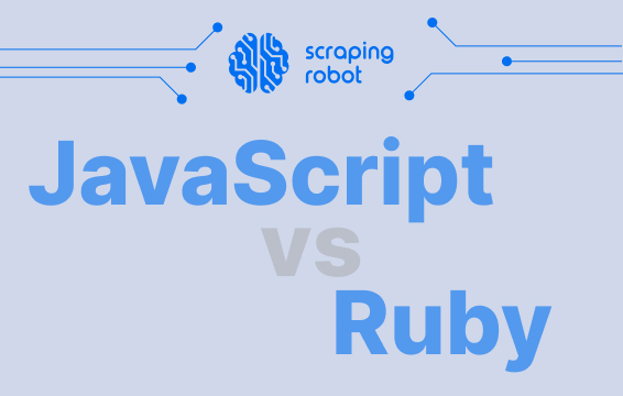 JavaScript Vs. Ruby: A Comprehensive Comparison | Scraping Robot