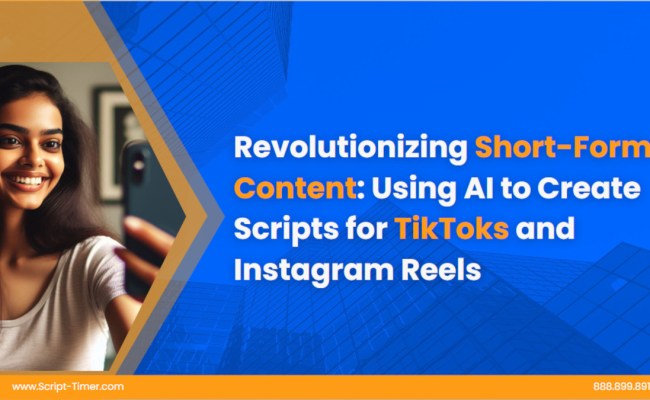 Revolutionizing Short-Form Content: Using AI To Create Scripts For ...