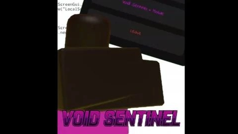 Universal Script Void Sentinel Roblox Scripts ScriptBlox 0 
