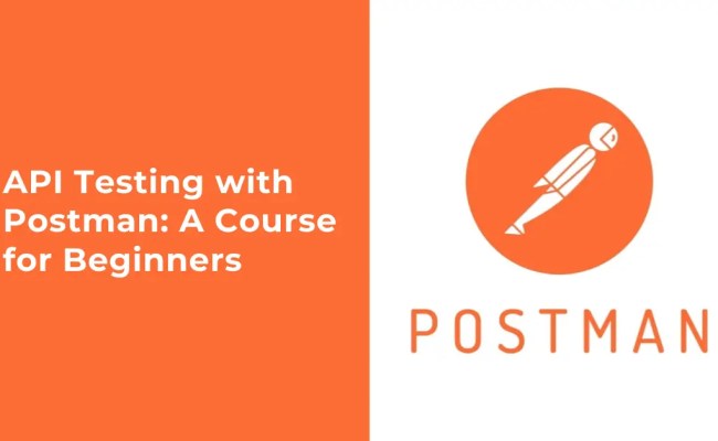 Ultimate Postman API Testing Tutorial For Beginners [2025 Edition]
