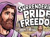 Surrendering Pride For Freedom A Prayerful Reflection