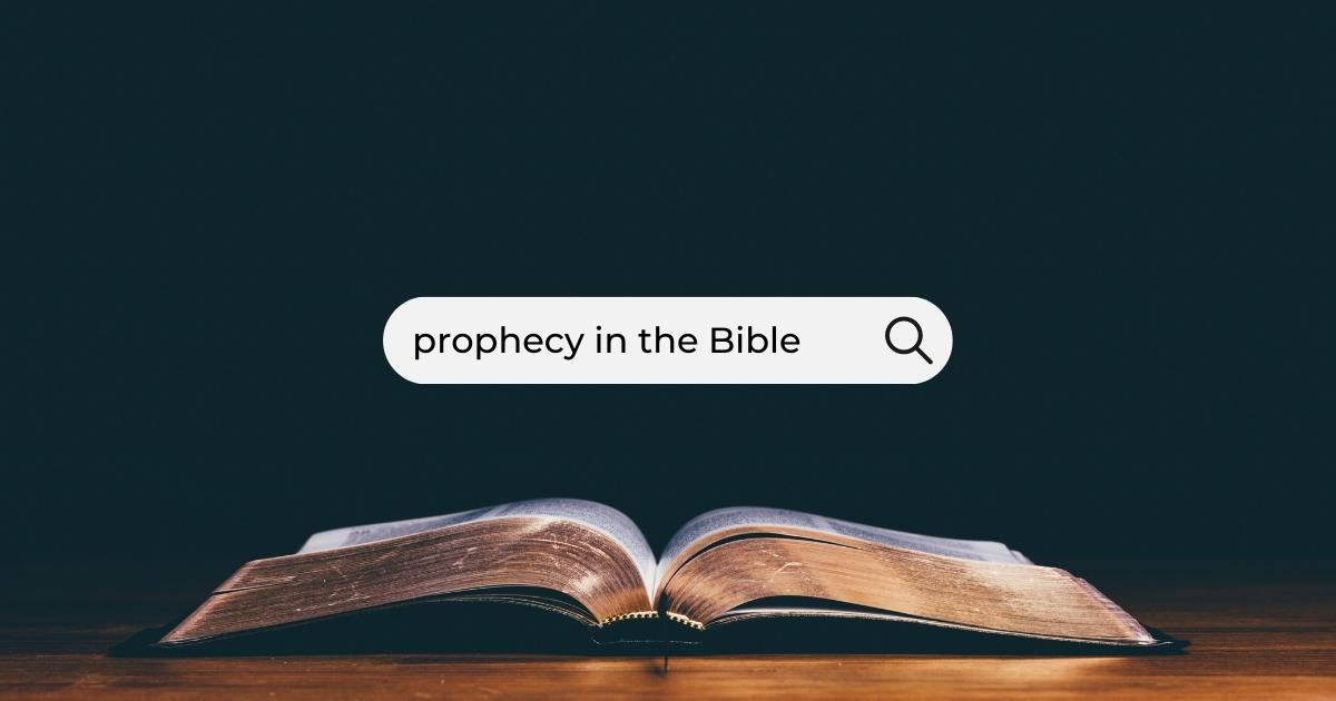 Prophecy in the Bible