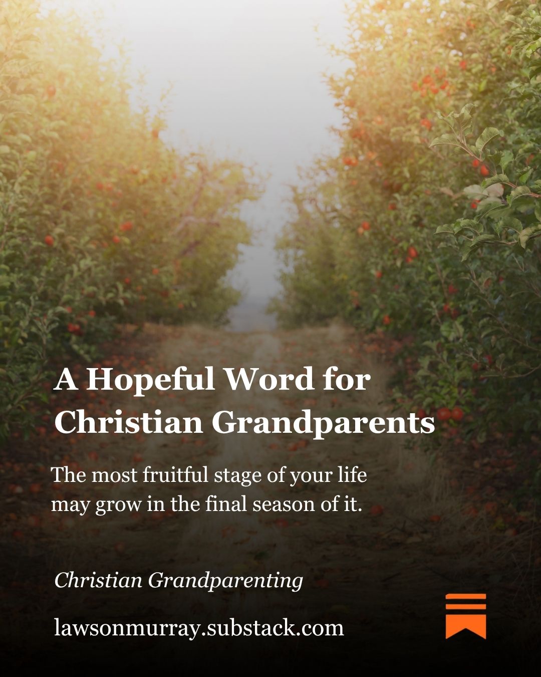A Hopeful Word for Christian Grandparents