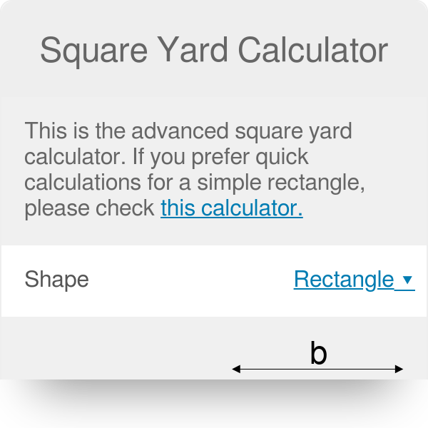 Square yard is a term used for measurement of a land. Square Yard Calculator Find Your Floor Area