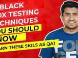7 Black Box Testing Techniques That Every Qa Should Know