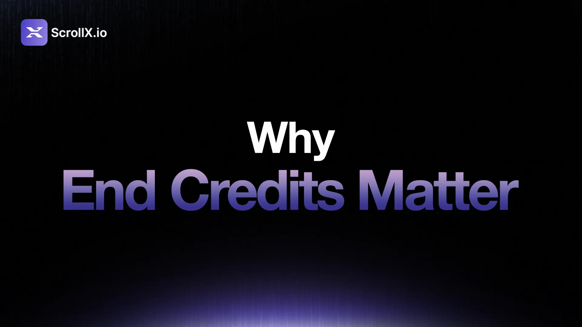 Why end credits matter in film production
