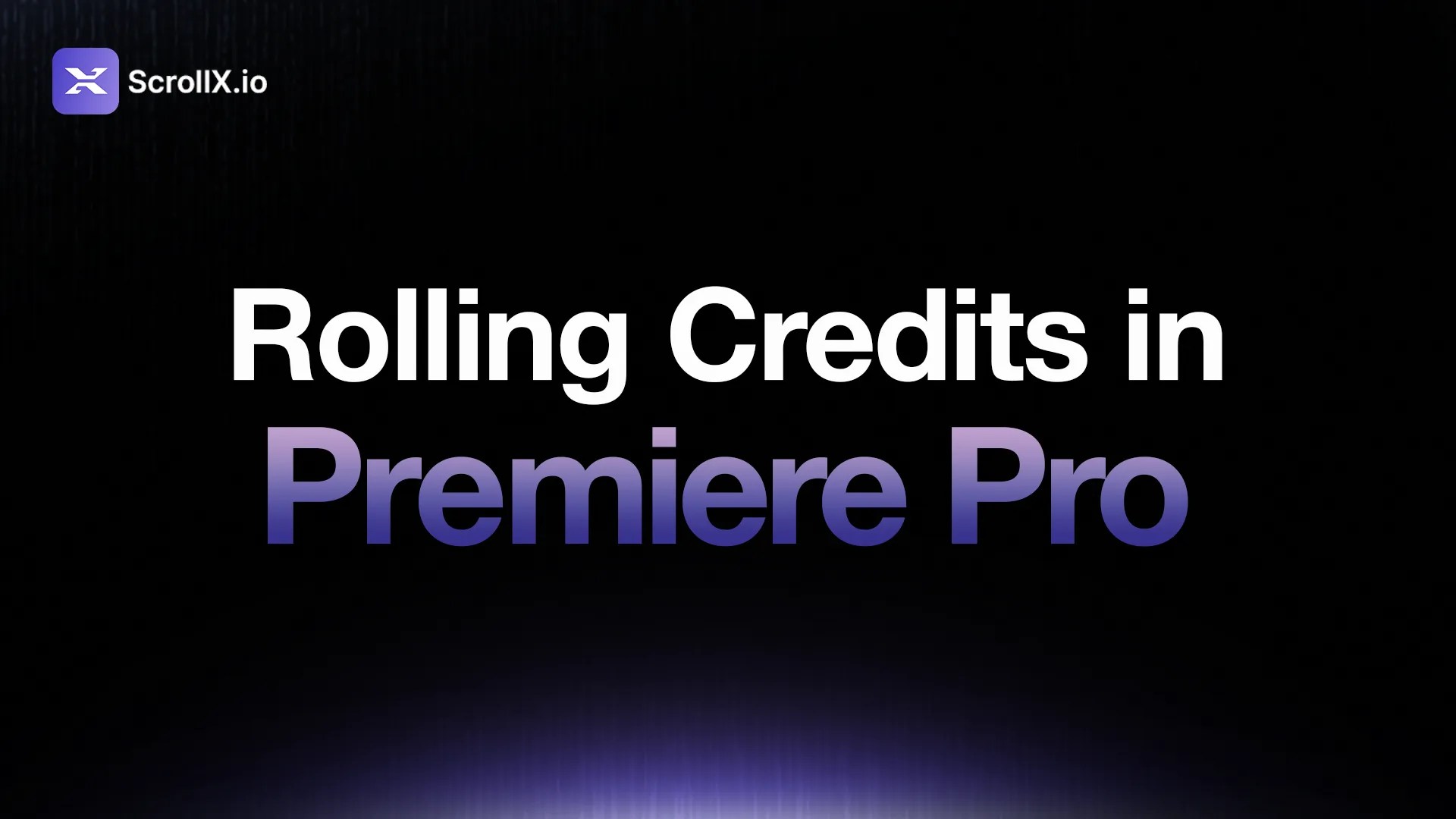 Rolling credits workflow in Adobe Premiere Pro