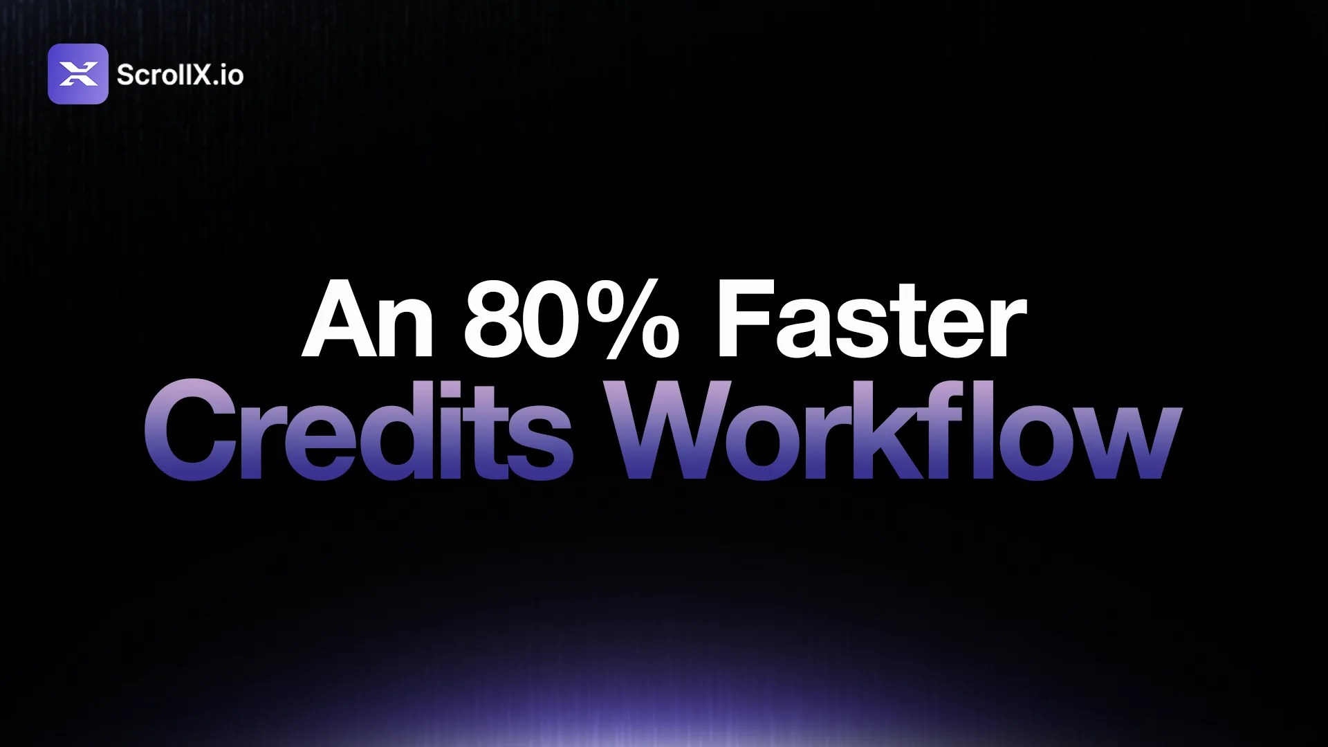 ScrollX film credits workflow case study