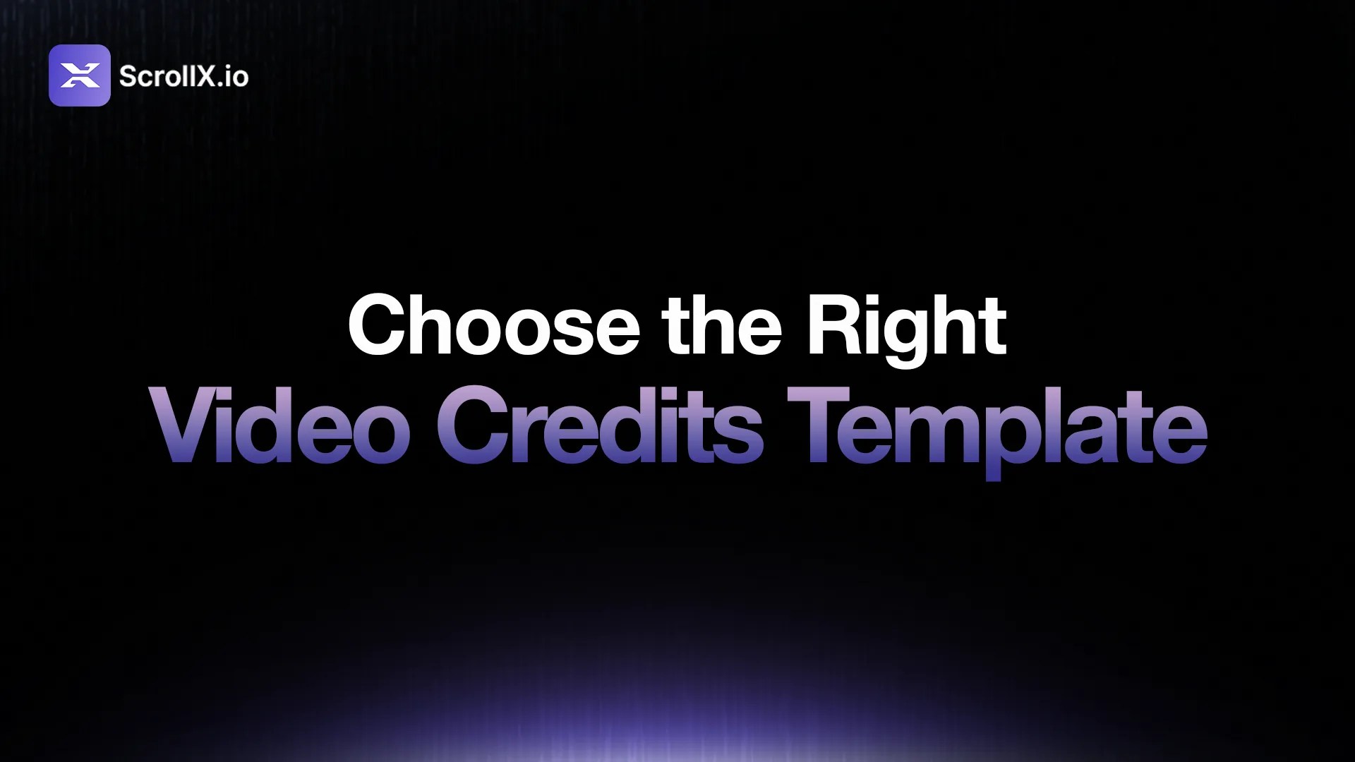 Choosing a video credits template