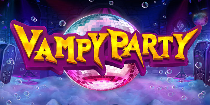 Slot Gacor Vampy Party Untuk Pemula Mudah Menang 