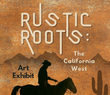 March 22:  SCAA Call to Artists ‘Rustic Roots, The California West’ Deadline