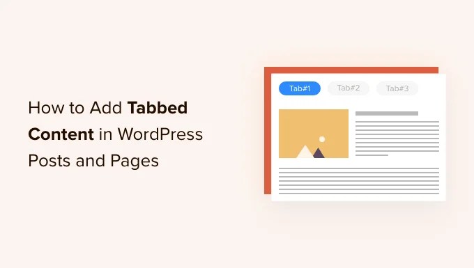 how to add tabbed content in wordpress posts and pages Agregue contenido con pestañas a las publicaciones y páginas de WordPress