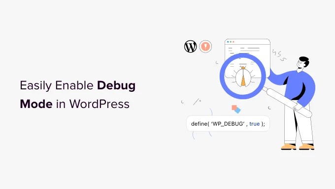 how to easily enable wordpress debug mode to fix site error Cómo habilitar fácilmente el modo de depuración de WordPress para corregir errores del sitio