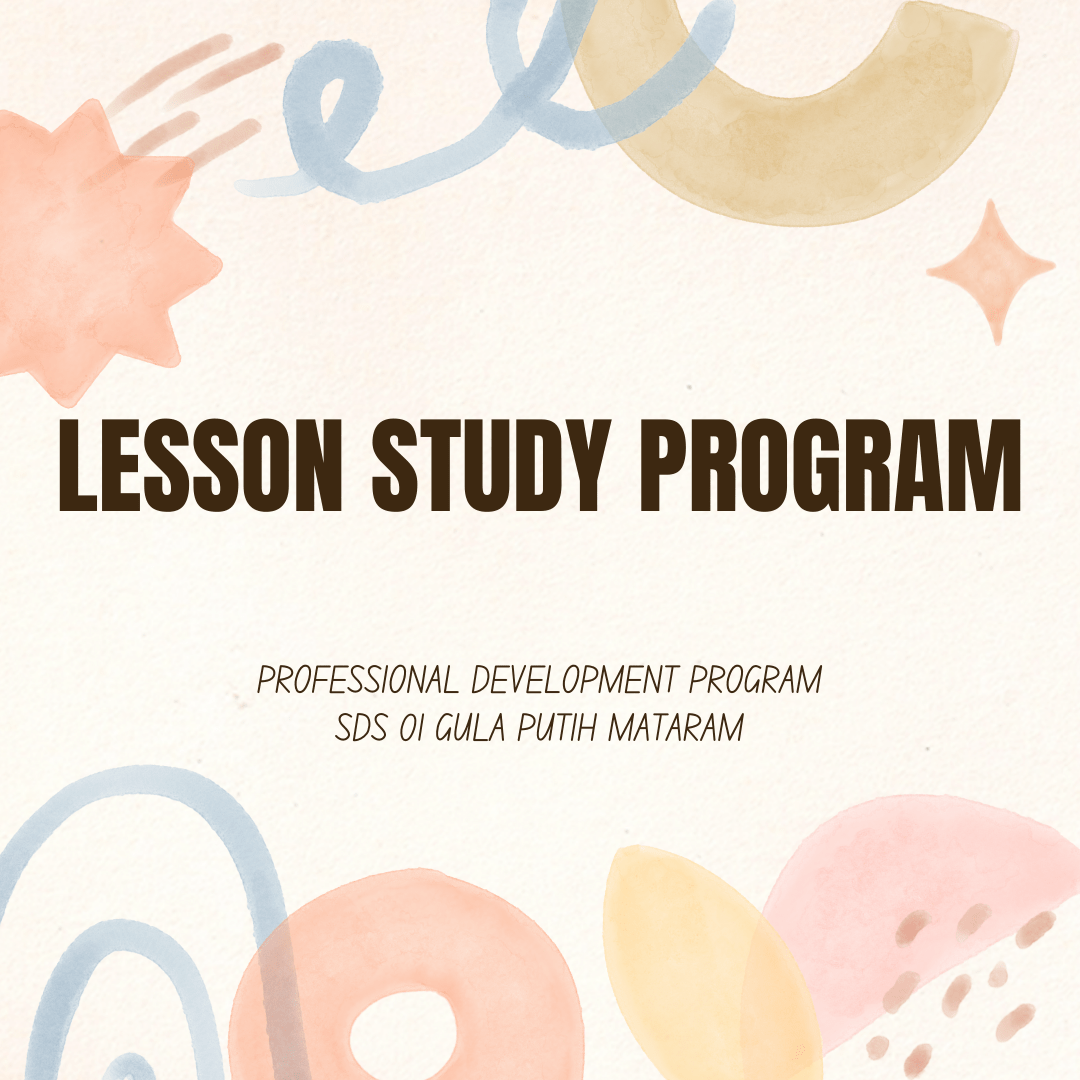 Kolaborasi Guru Hebat melalui Lesson Study Program