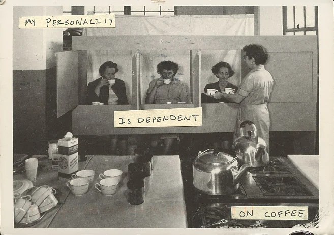 A vintage black-and-white photo with added text about coffee dependency.