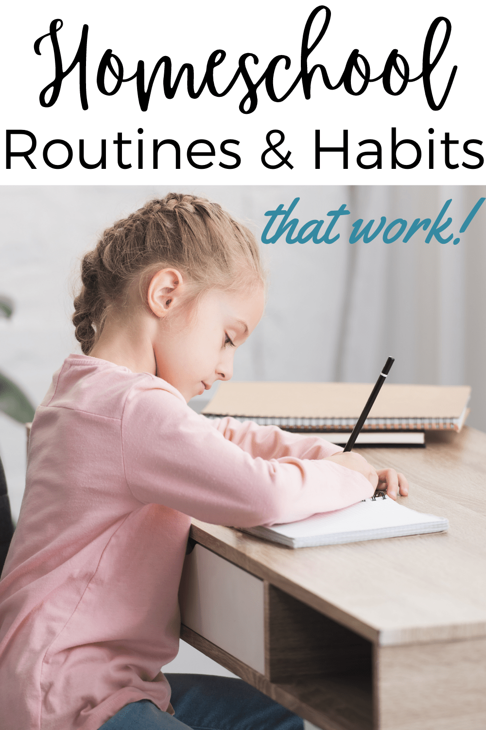 Homeschool Routines & Habits That Work
