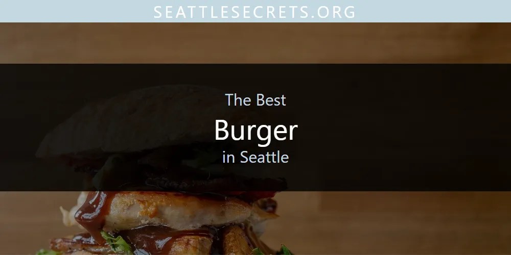 2026 Guide To Best Healthy Restaurants In Seattle Burger