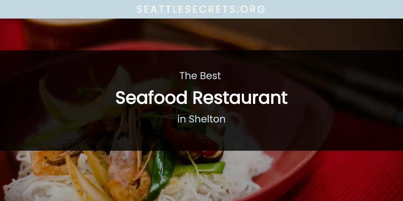 Seattle S Best Seafood Updated 2026 Seafood Restaurant
