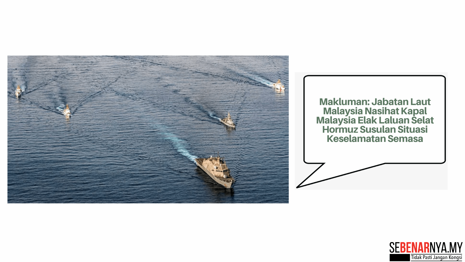 Makluman: Jabatan Laut Malaysia Nasihat Kapal Malaysia Elak Laluan Selat Hormuz Susulan Situasi Keselamatan Semasa