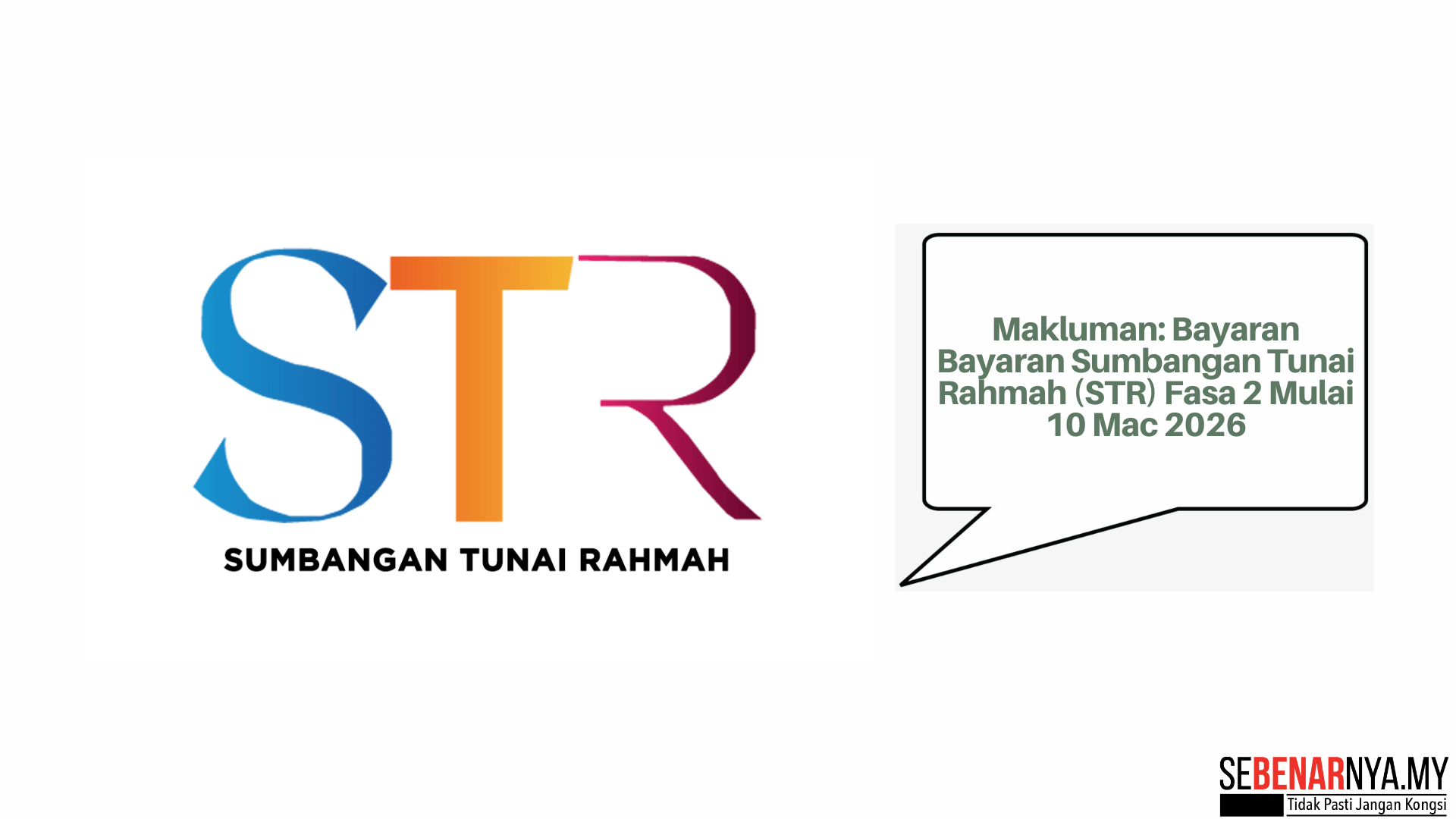 Makluman: Bayaran Bayaran Sumbangan Tunai Rahmah (STR) Fasa 2 Mulai 10 Mac 2026