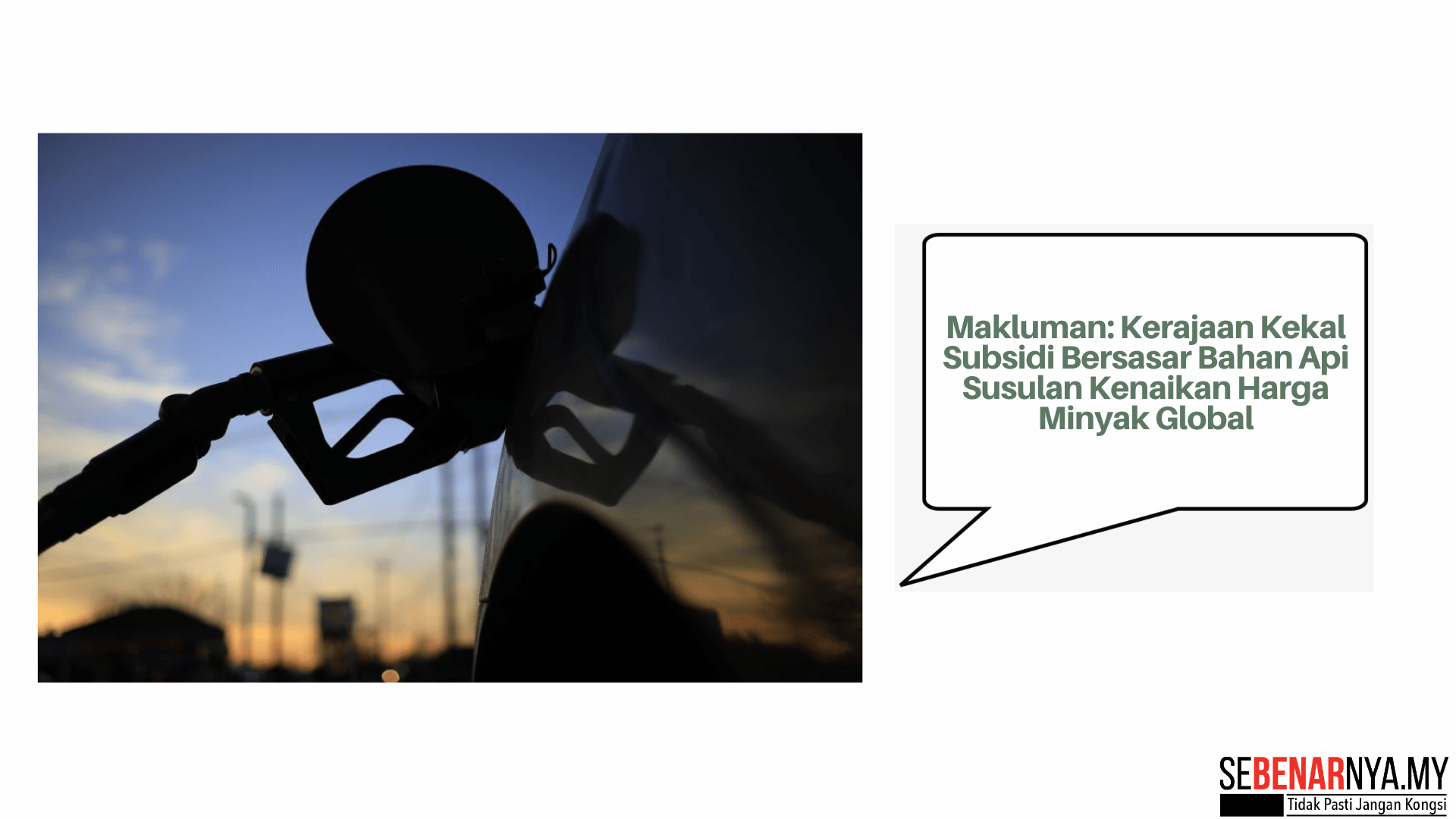 Makluman: Kerajaan Kekal Subsidi Bersasar Bahan Api Susulan Kenaikan Harga Minyak Global