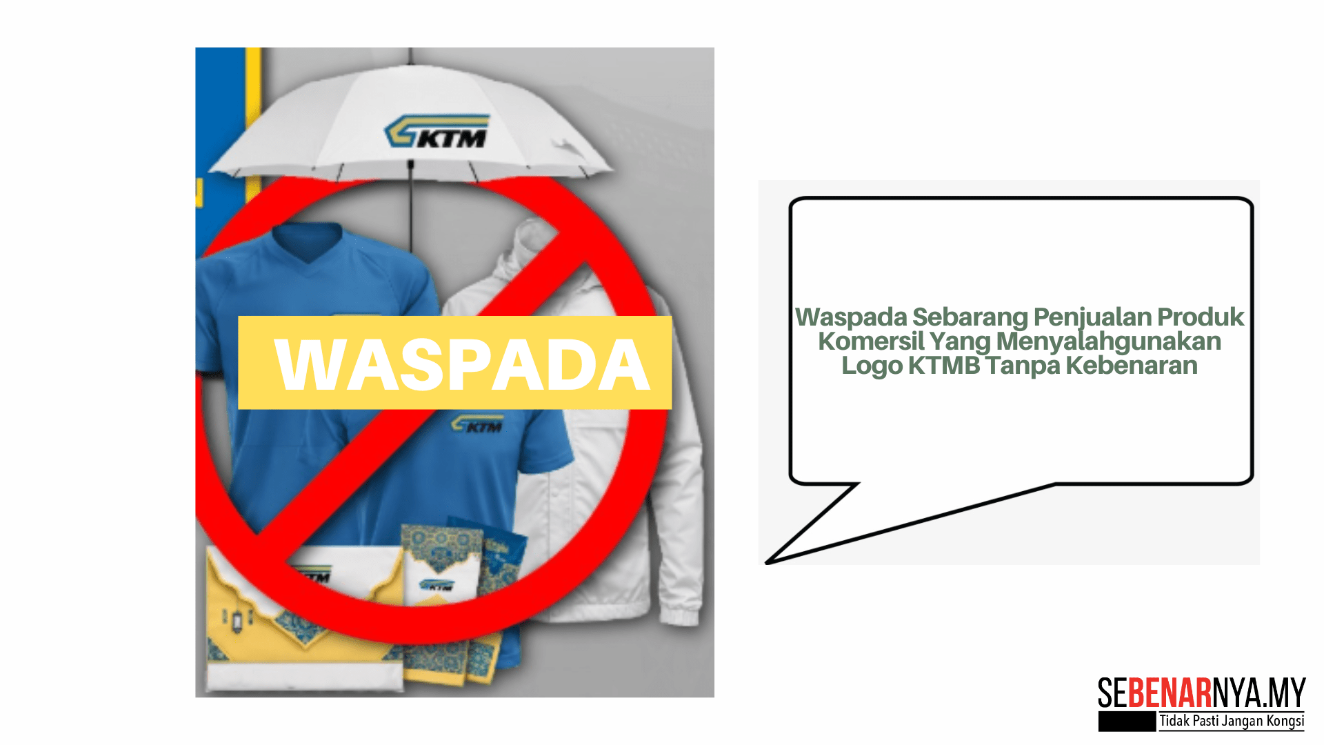 Waspada Sebarang Penjualan Produk Komersil Yang Menyalahgunakan Logo KTMB Tanpa Kebenaran