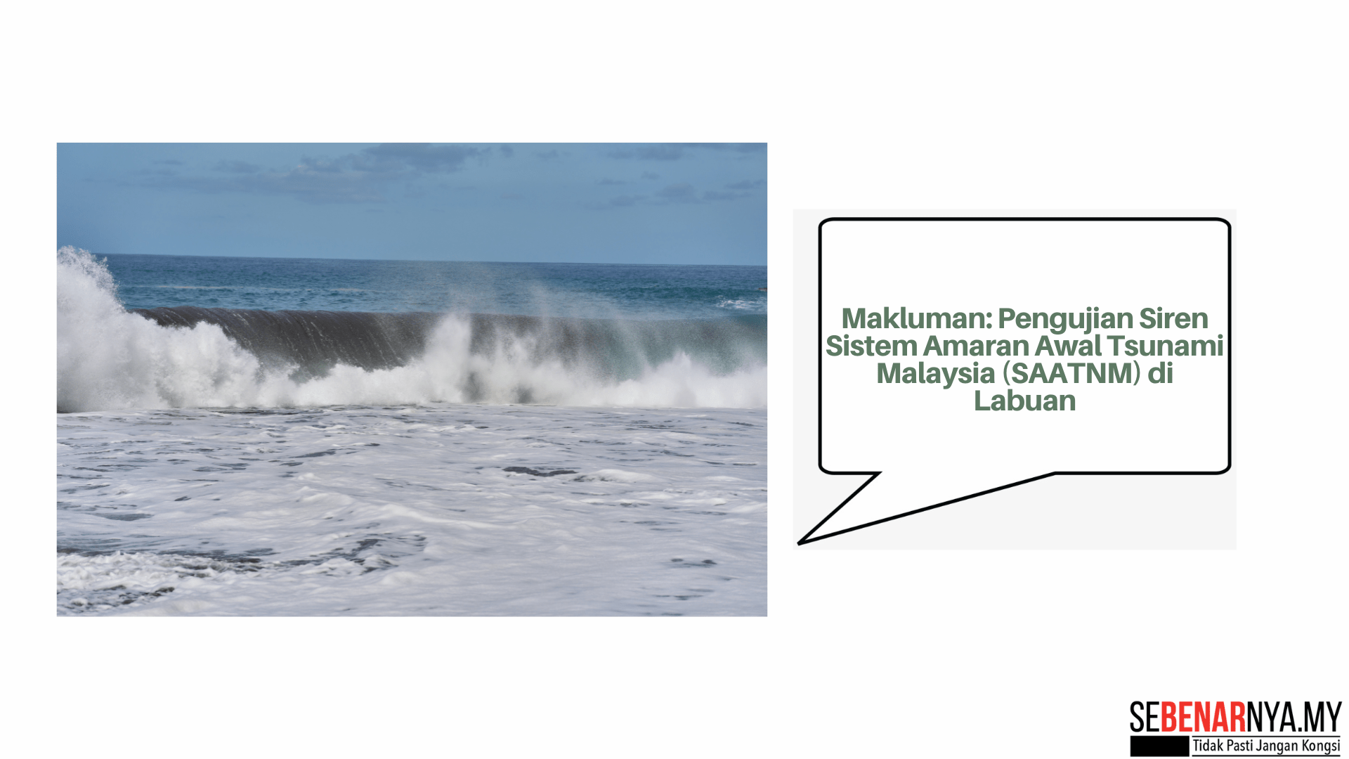 Makluman: Pengujian Siren Sistem Amaran Awal Tsunami Malaysia (SAATNM) di Labuan