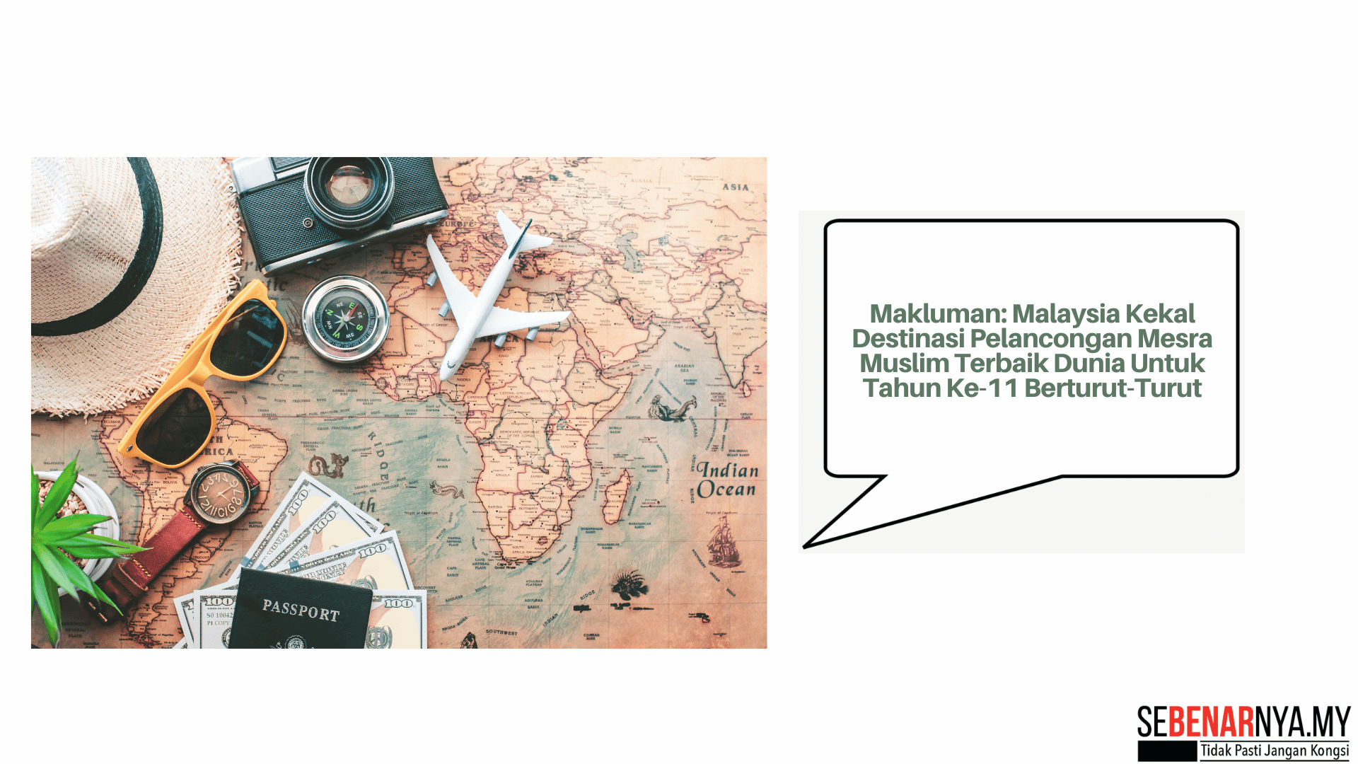 Makluman: Malaysia Kekal Destinasi Pelancongan Mesra Muslim Terbaik Dunia Untuk Tahun Ke-11 Berturut-Turut