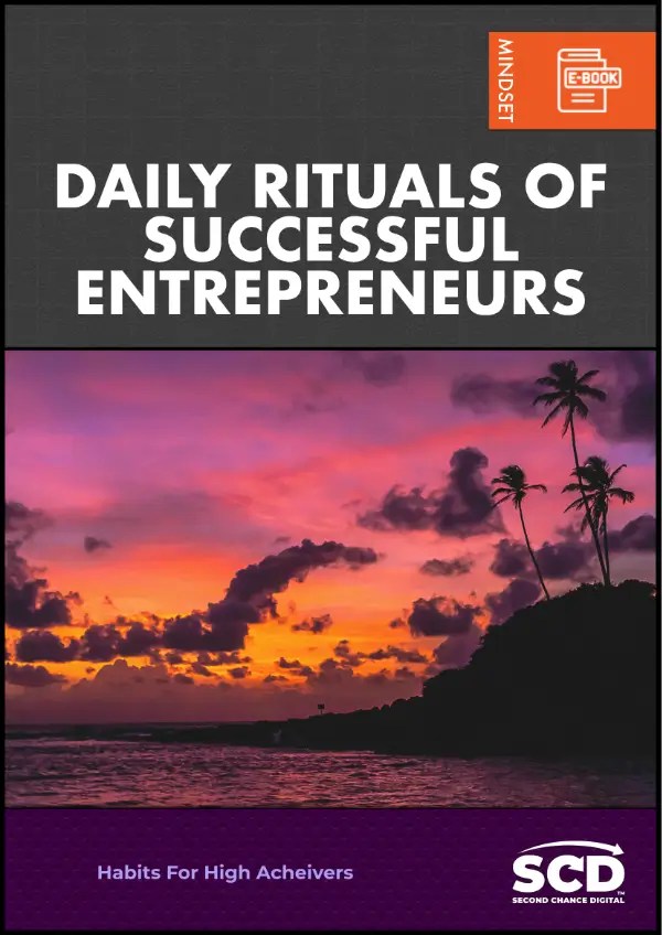 The Daily Rituals of Successful Entrepreneurs | Second Chance Digital | eBook