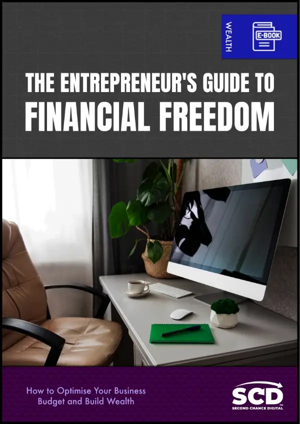 The Entrepreneurs Guide to Financial Freedom | Second Chance Digital | eBook