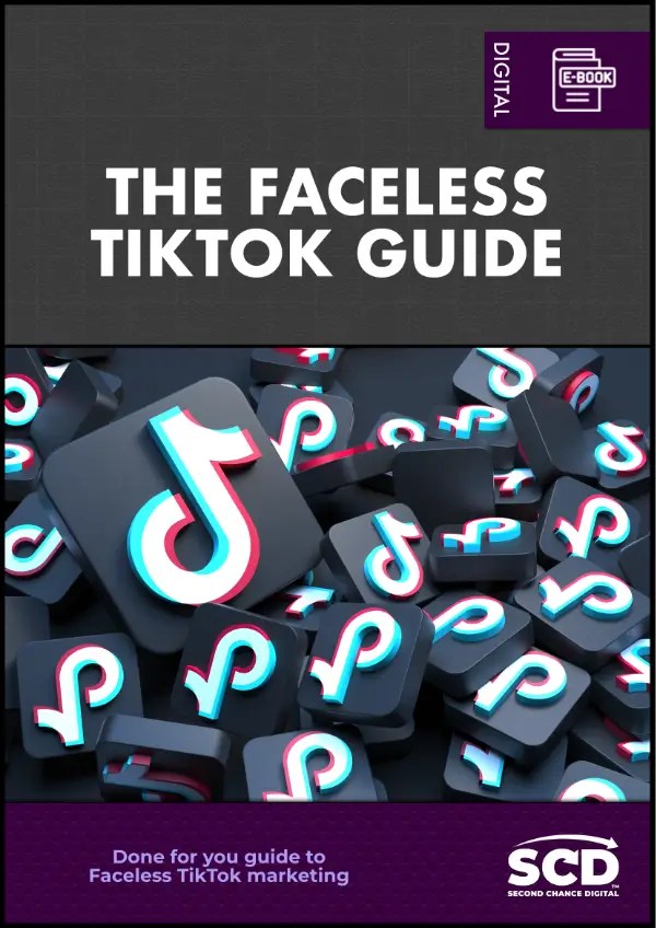 The Faceless TikTok Guide | Second Chance Digital | eBook