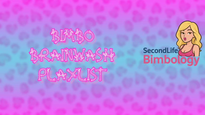 Candy's Bimbo Brainwash Playlist