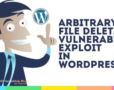 WordPress Arbitrary File Deletion Vulnerability Exploit ? FIXED