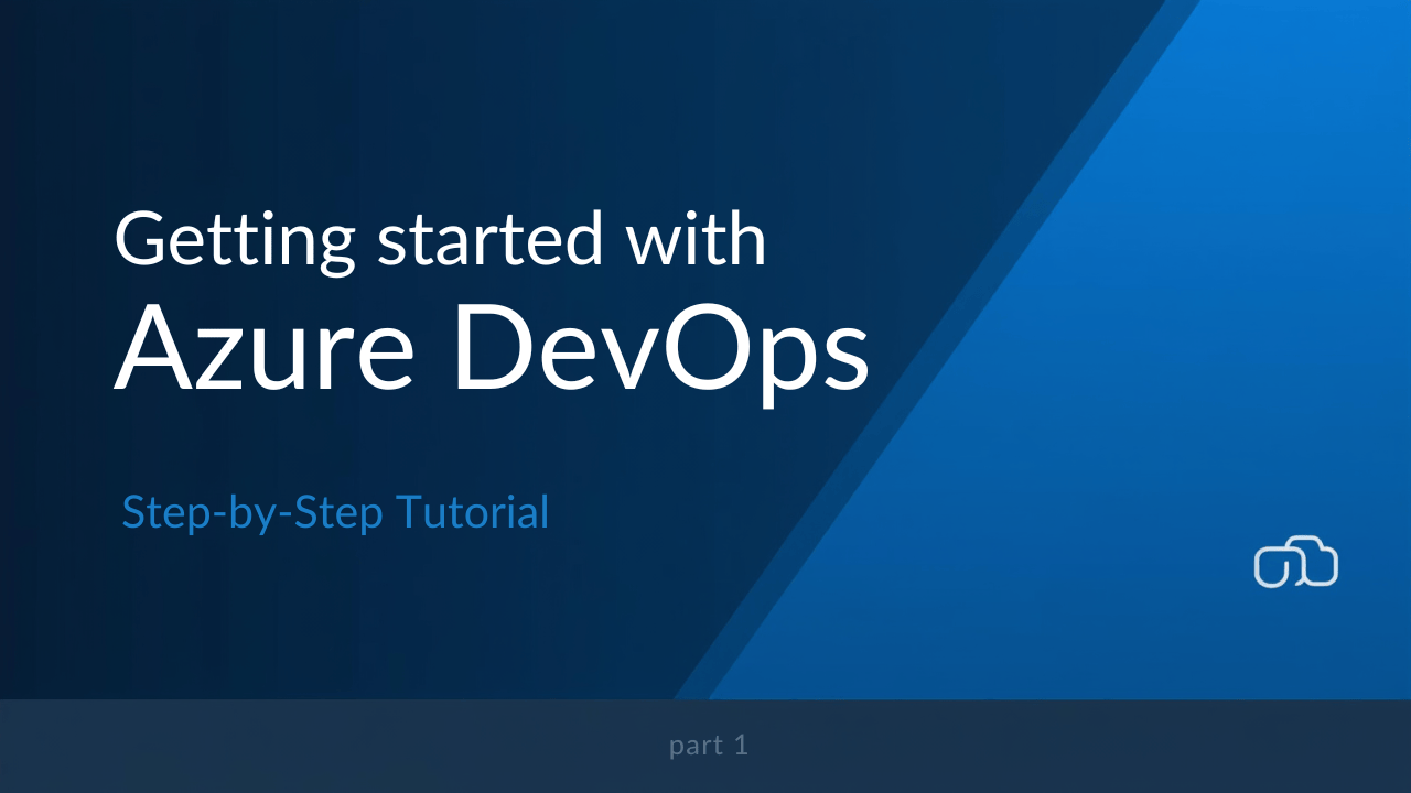 Getting Started with Azure DevOps – part 1