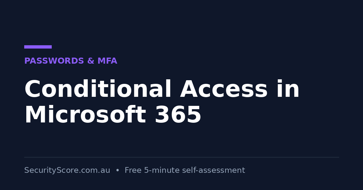 Conditional Access in Microsoft 365, a SecurityScore guide in the Passwords and MFA category