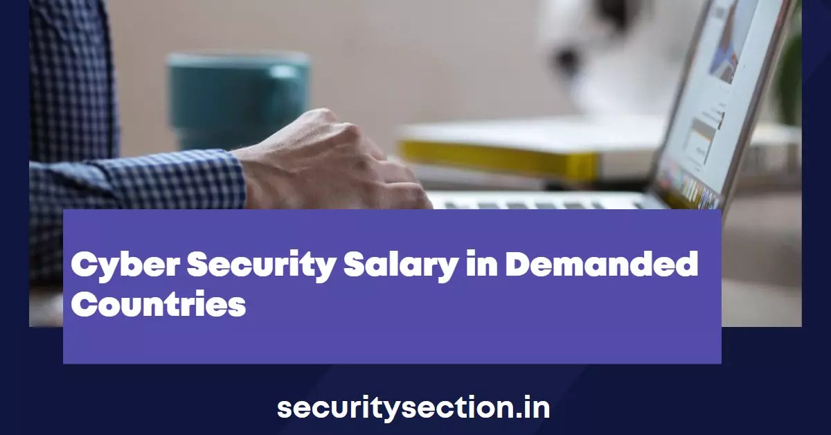 Cyber security salary in top 15 countries