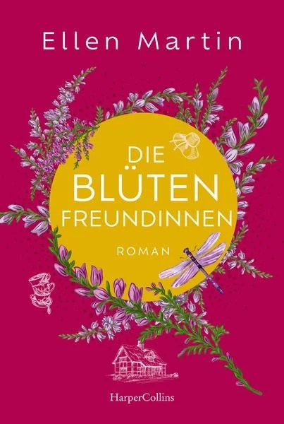 Ellen Martin: Die Blütenfreundinnen