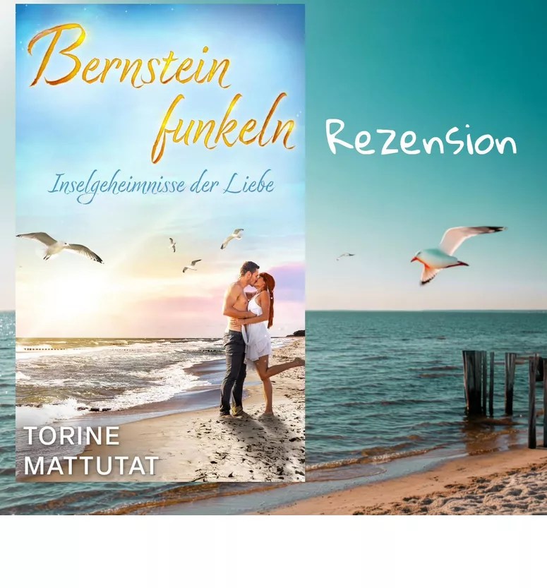 Torine Mattutat: Inselgeheimnisser der Liebe (Bernsteinfunkeln 4)