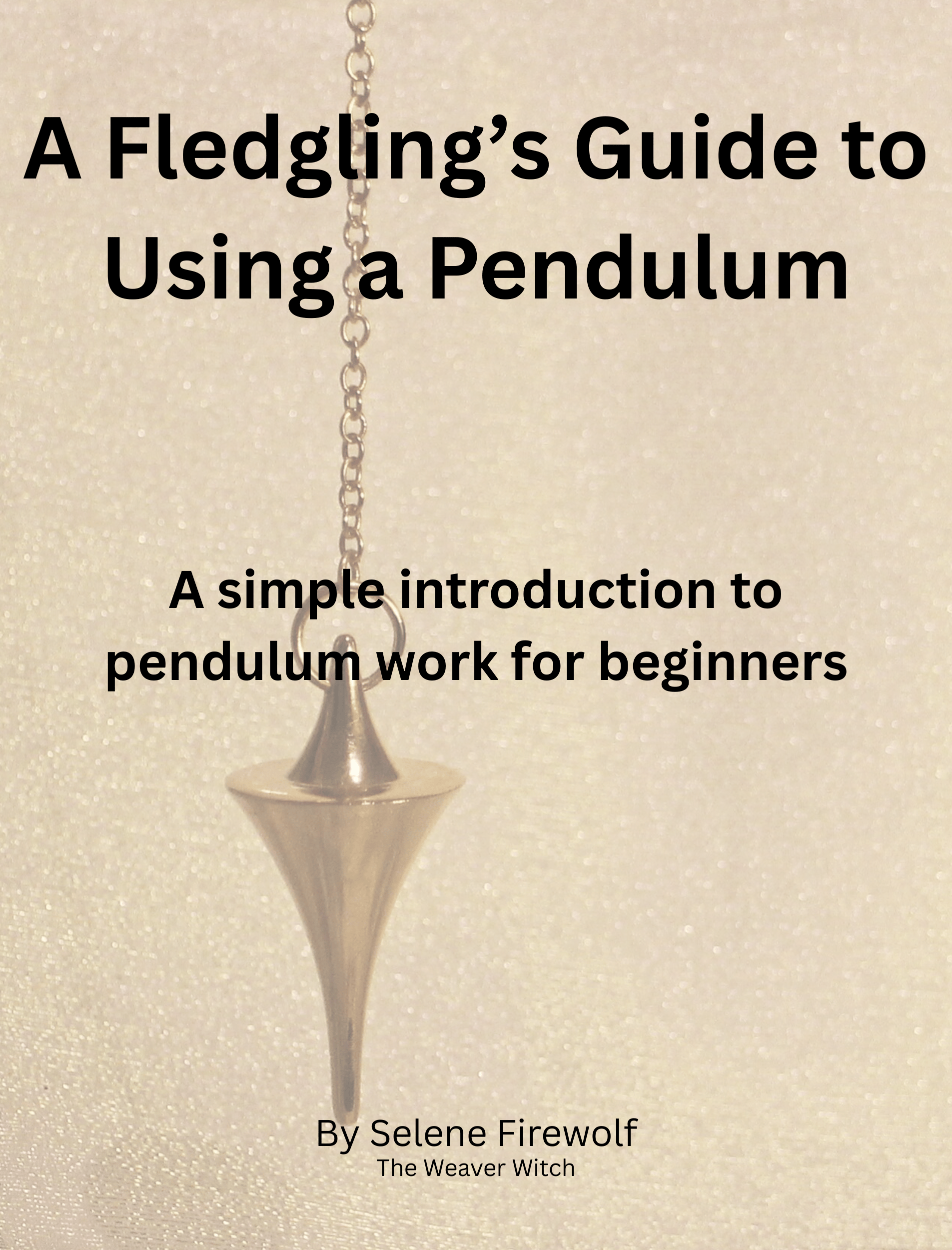 A Fledgling's Guide to Using a Pendulum