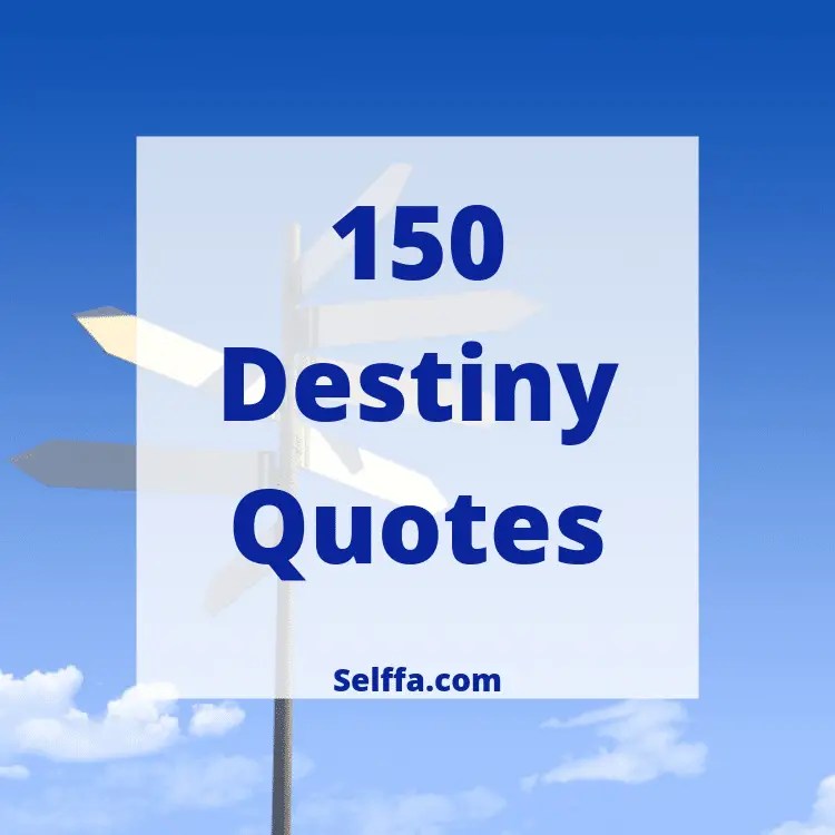 7th book of sorrow, 11th understanding, i.vii. 150 Destiny Quotes And Sayings Selffa
