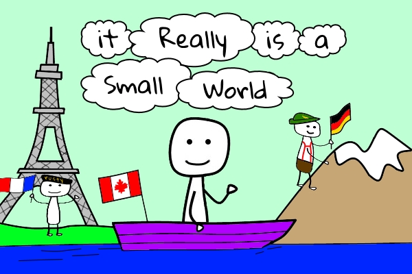 It's a small world after all