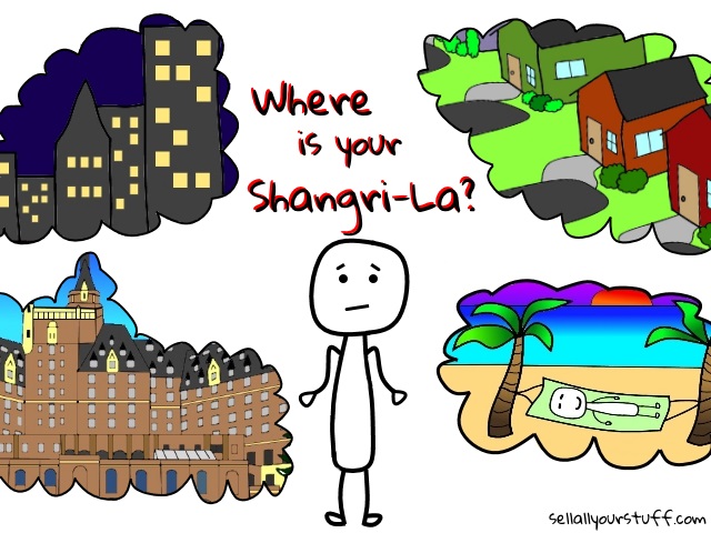 find your Shangri-La, with sellallyourstuff.com