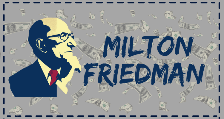 Milton Friedman