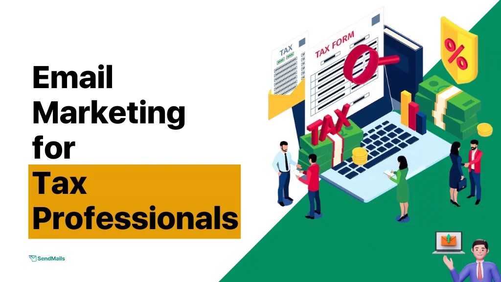 Email Marketing for Tax Professionals (Step-By-Step Guide)