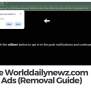 Remove Worlddailynewz.com Pop-up Ads (Removal Guide)