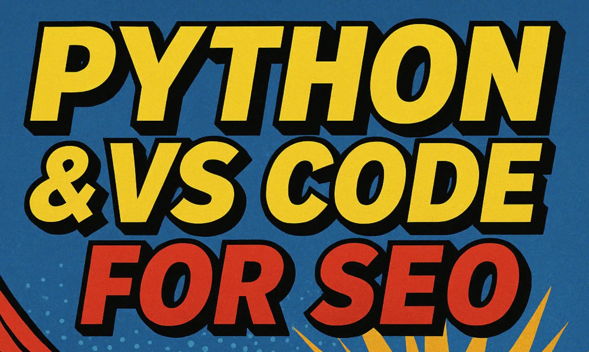 Setting Up Python & VS Code for SEO