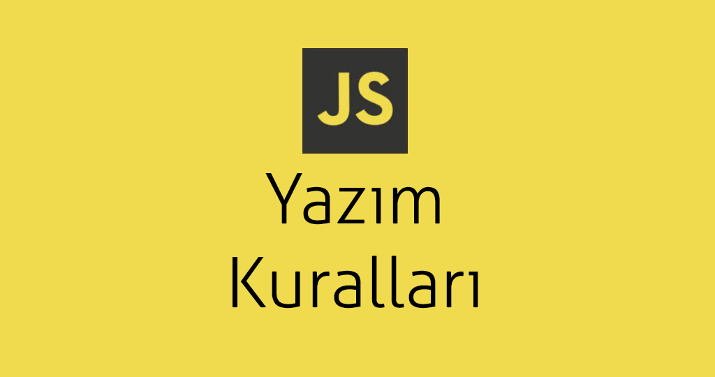JavaScript Yazım Kuralları