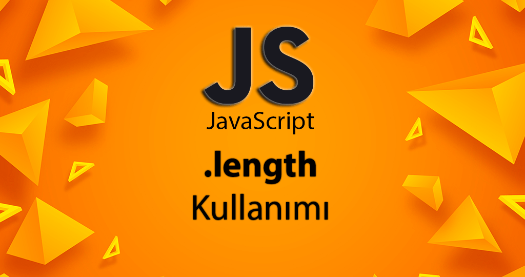 Javascript ile length Kullanımı