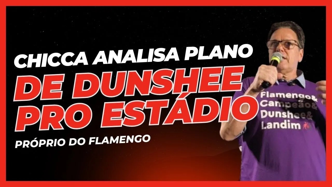 CHICCA ANALISA O PROJETO DE RODRIGO DUNSHEE PARA CONSTRUIR O ESTÁDIO PRÓPRIO DO FLAMENGO